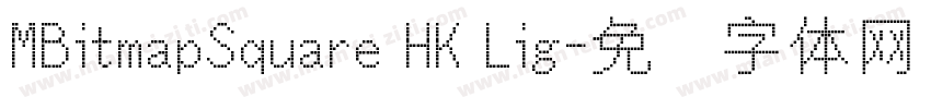 MBitmapSquare HK Lig字体转换